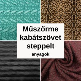 Műszőrme, kabátszövet, steppelt anyagok